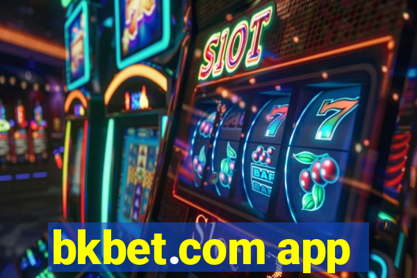 bkbet.com app